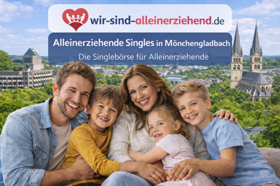 Alleinerziehende Singles Mönchengladbach
