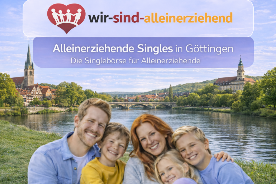 Alleinerziehende Singles Göttingen