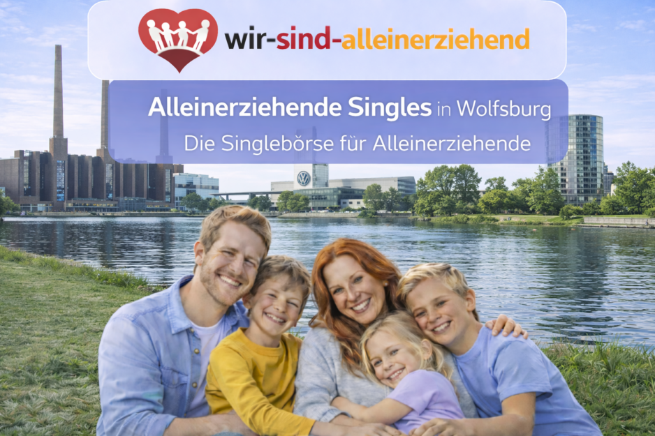 Alleinerziehende Singles Wolfsburg